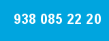 938 085 22 20